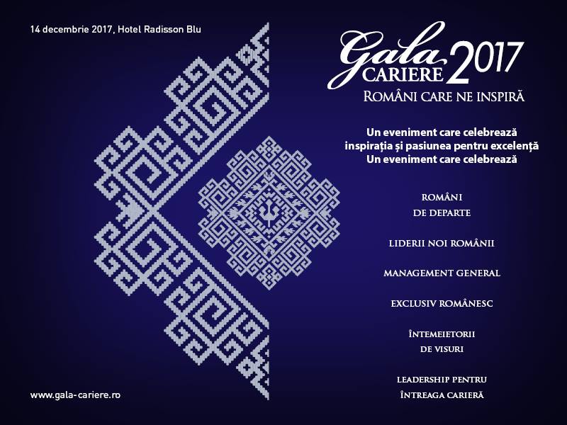 Gala Premiilor CARIERE 2017 sub egida „Români care ne inspira”