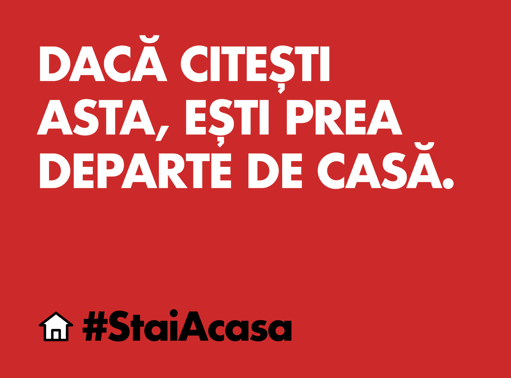 Campanie outdoor: #StaiAcasă