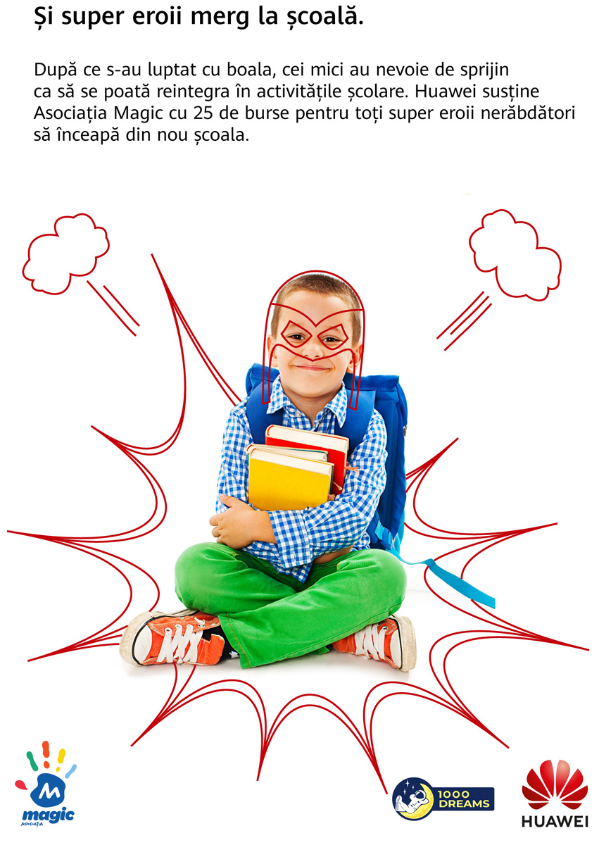 Huawei și Asociația Magic oferă burse de 33.000 de euro copiilor care s-au luptat cu boli grave, pentru a-i ajuta să se întoarcă la școală 1 Supereroi-Asociatia Magic-Huawei