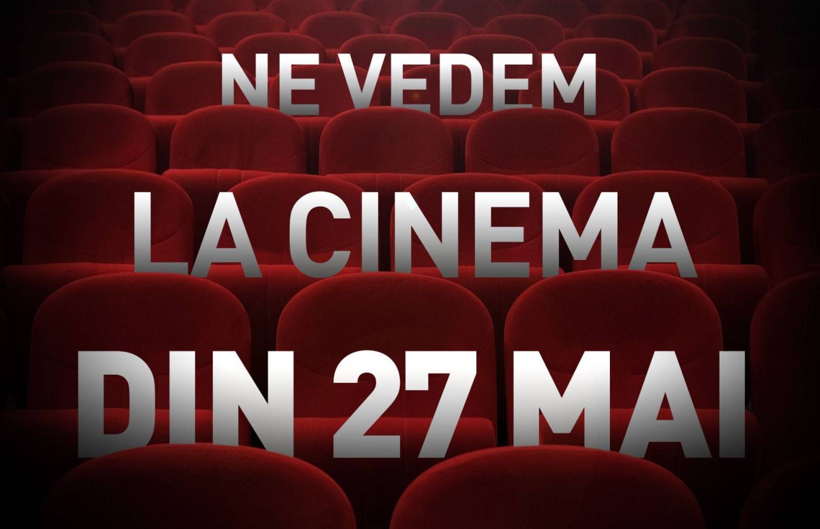 Cinema City redeschide cinematografele din 27 mai. Filmele care vor rula pe marele ecran 1 ne vedem la cinema