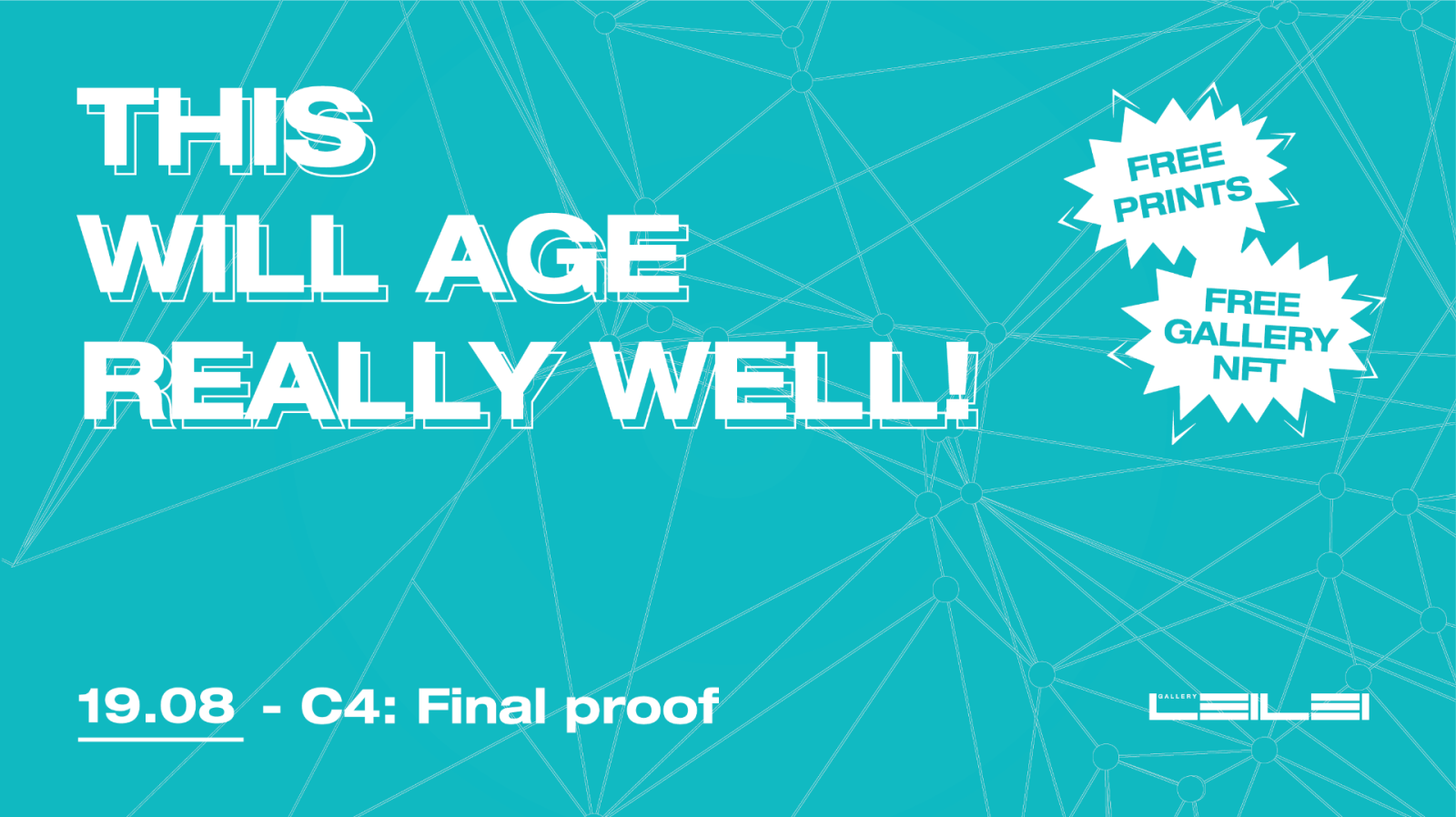 Leilei Gallery prezintă astăzi This will age really well | Final proof 1 FB EVENT This will age A 2