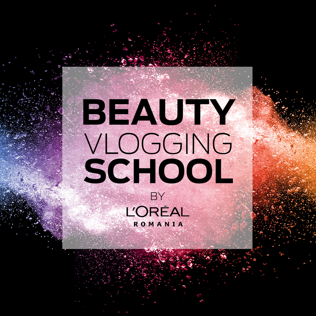 L'Oréal România se implică în maturizarea profesională a tinerilor creatori de conținut