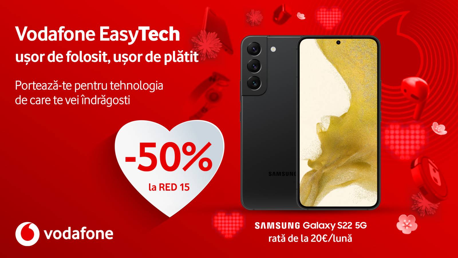 De Valentine’s Day, te portezi la Vodafone și ai 50% discount la abonamente & super prețuri la t...