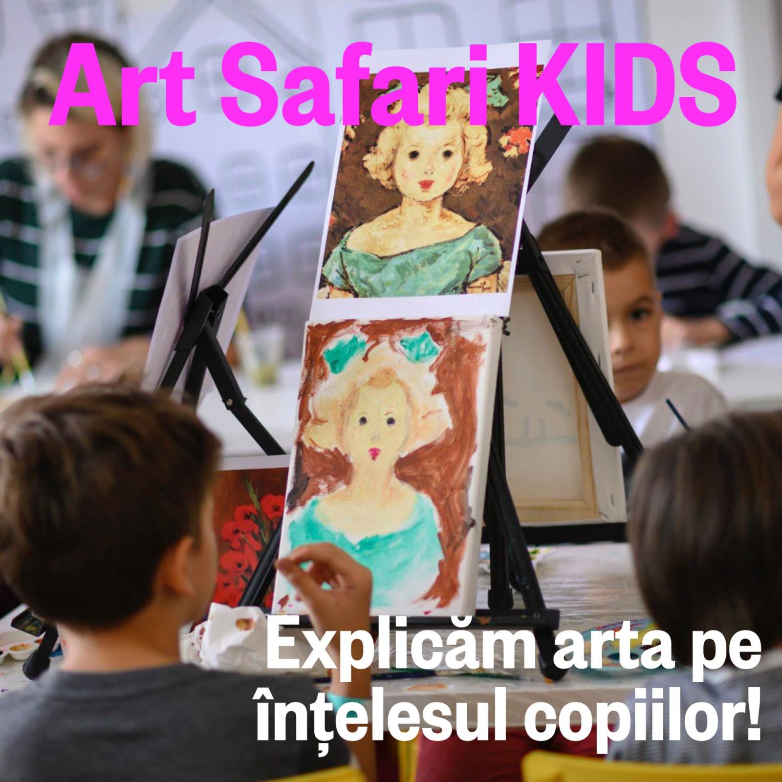 Art Safari Kids, programul educațional pentru copiii cu vârste cuprinse între 7 și 18 ani