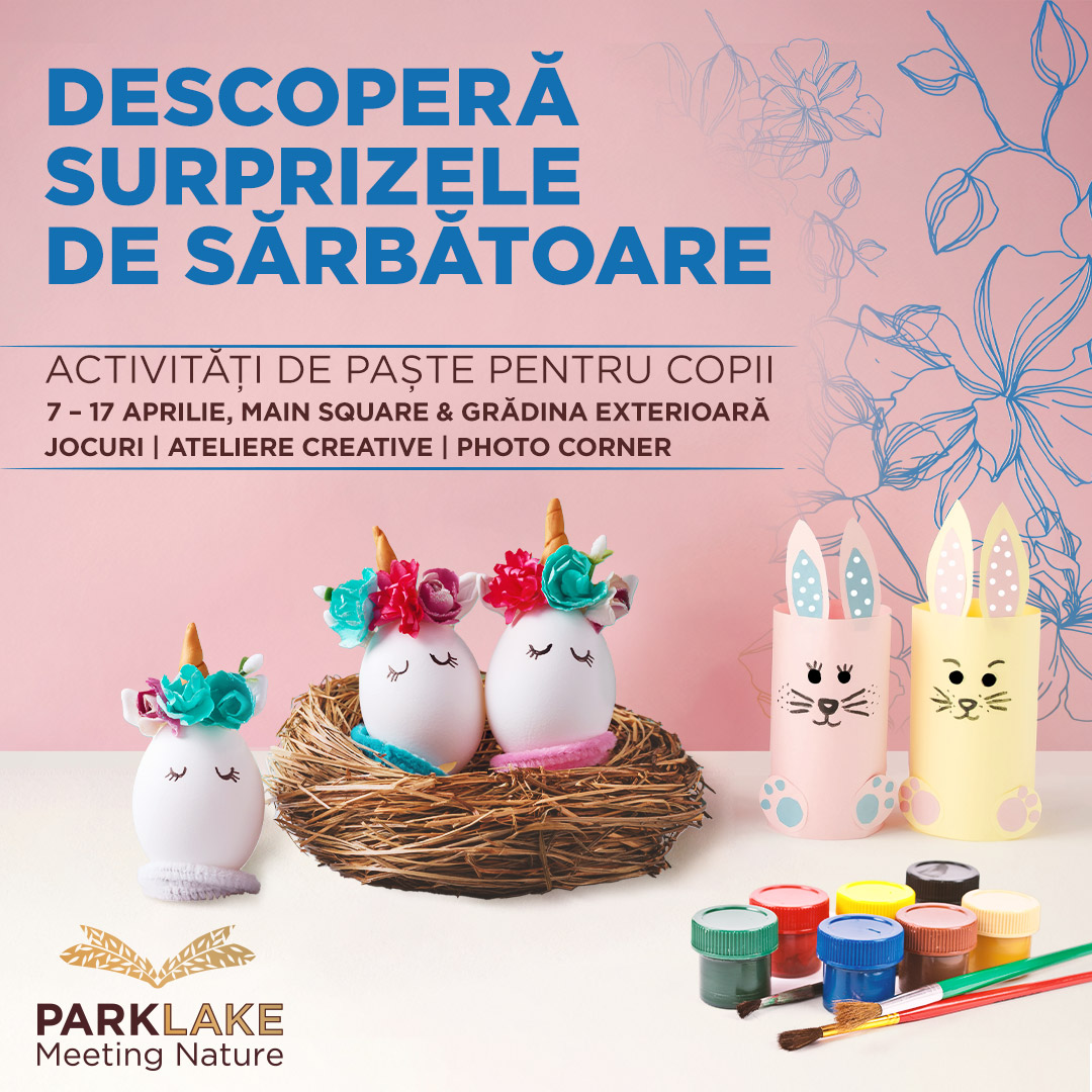 În Aprilie, ParkLake Shopping Center te invită să savurezi fiecare clipă de sărbătoare cu activități și evenimente pentru toate vârstele. 