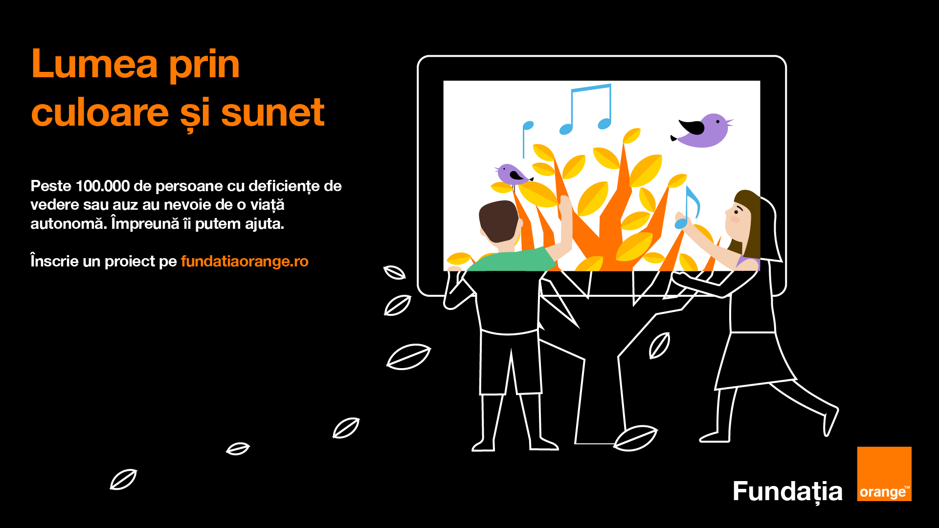 Fundația Orange oferă 300.000 de euro pentru proiecte în beneficiul persoanelor cu deficiențe de ved...