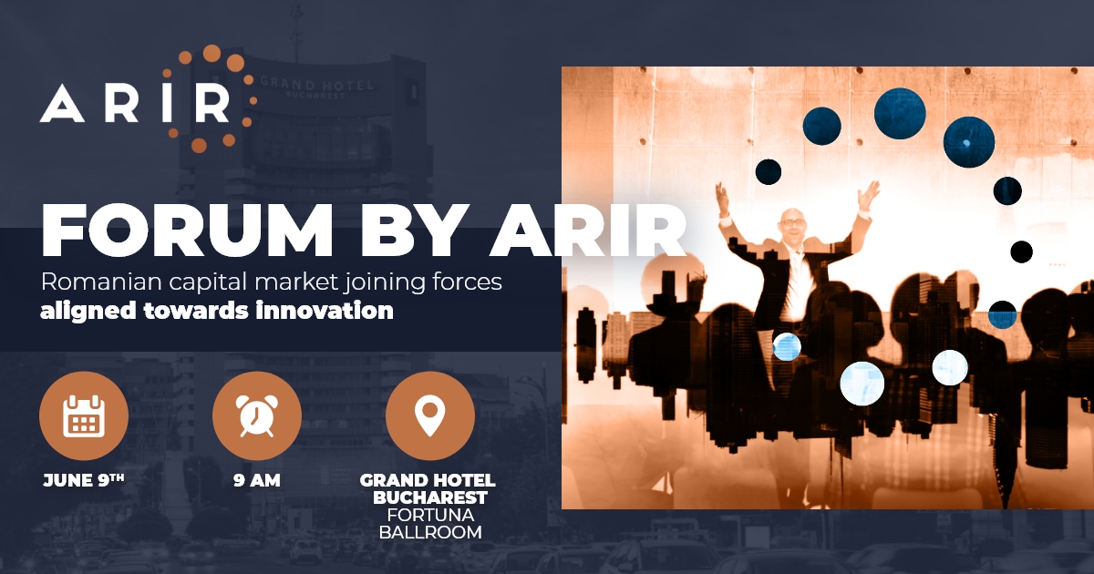 Forum by ARIR 2023: Piața de capital din România este invitată să discute premisele de creștere și i...