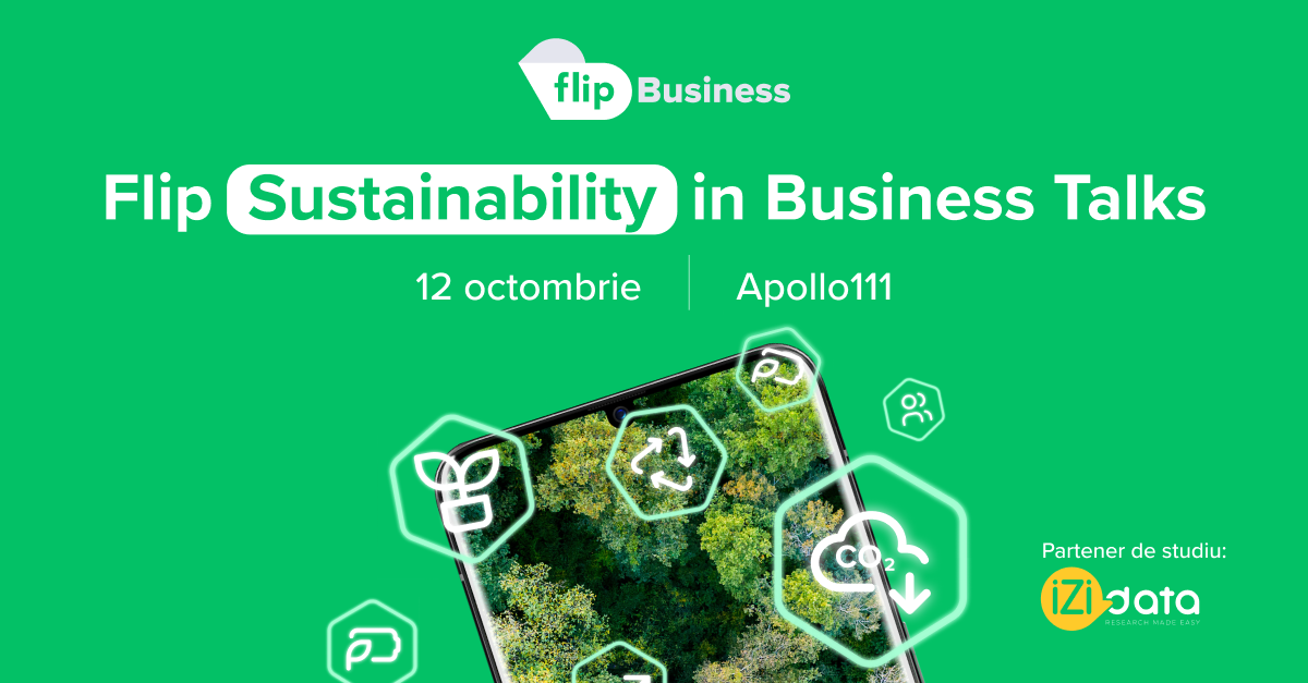 Flip organizează Flip Sustainability in Business Talks, dedicat sustenabilității în mediul de afacer...