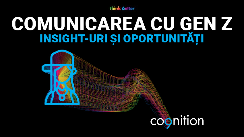 Studiu Cognition: Comunicarea cu Gen Z - insight-uri și oportunități