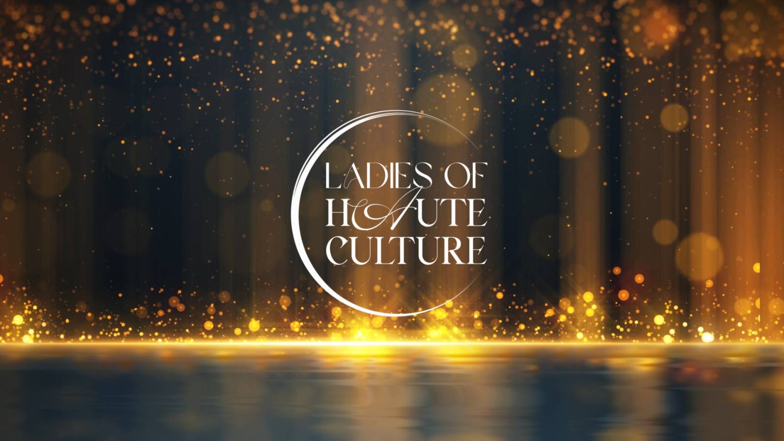 Haute Culture organizează o nouă ediție Ladies of Haute Culture