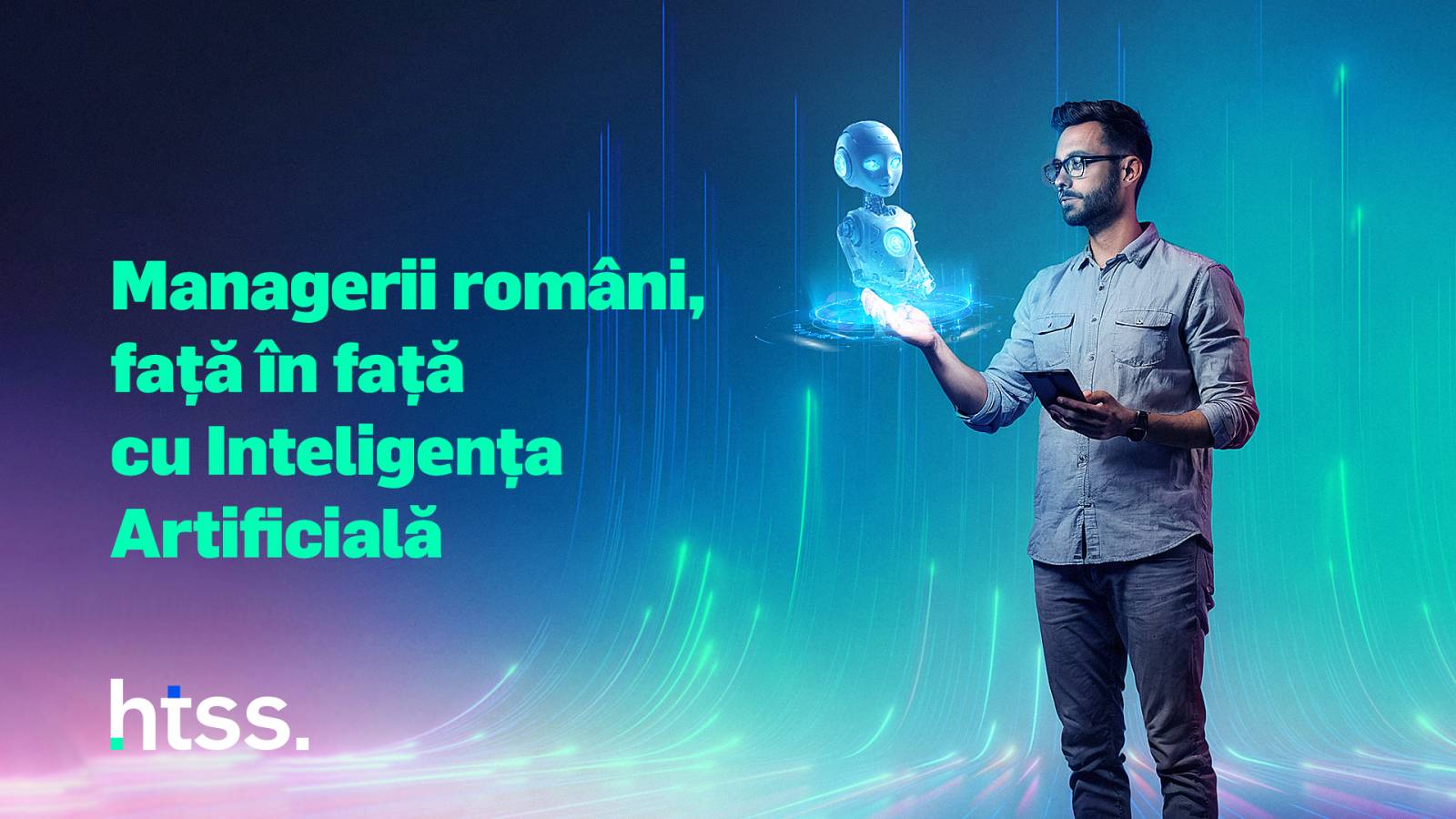 Studiu htss: Peste 65% dintre managerii români sunt îngrijorați de riscurile asociate cu Inteligența...