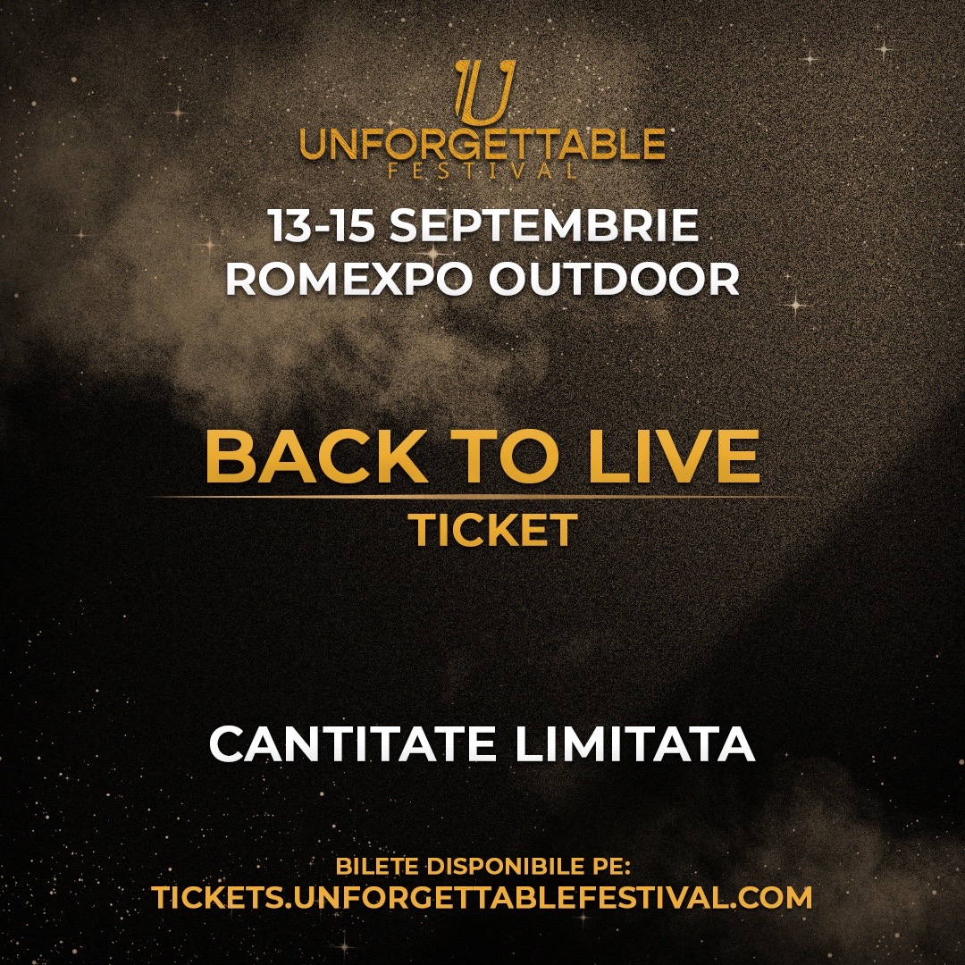 Unforgettable Festival anunță locurile VIP aproape de epuizare și lansează oferta specială Back to L...