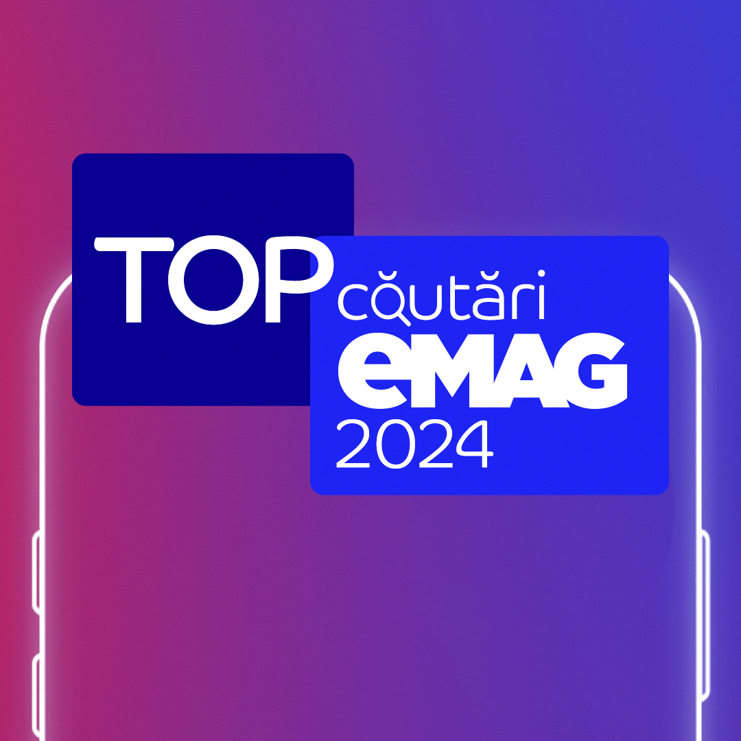Topul căutărilor pe eMAG în 2024. Cele mai dorite produse