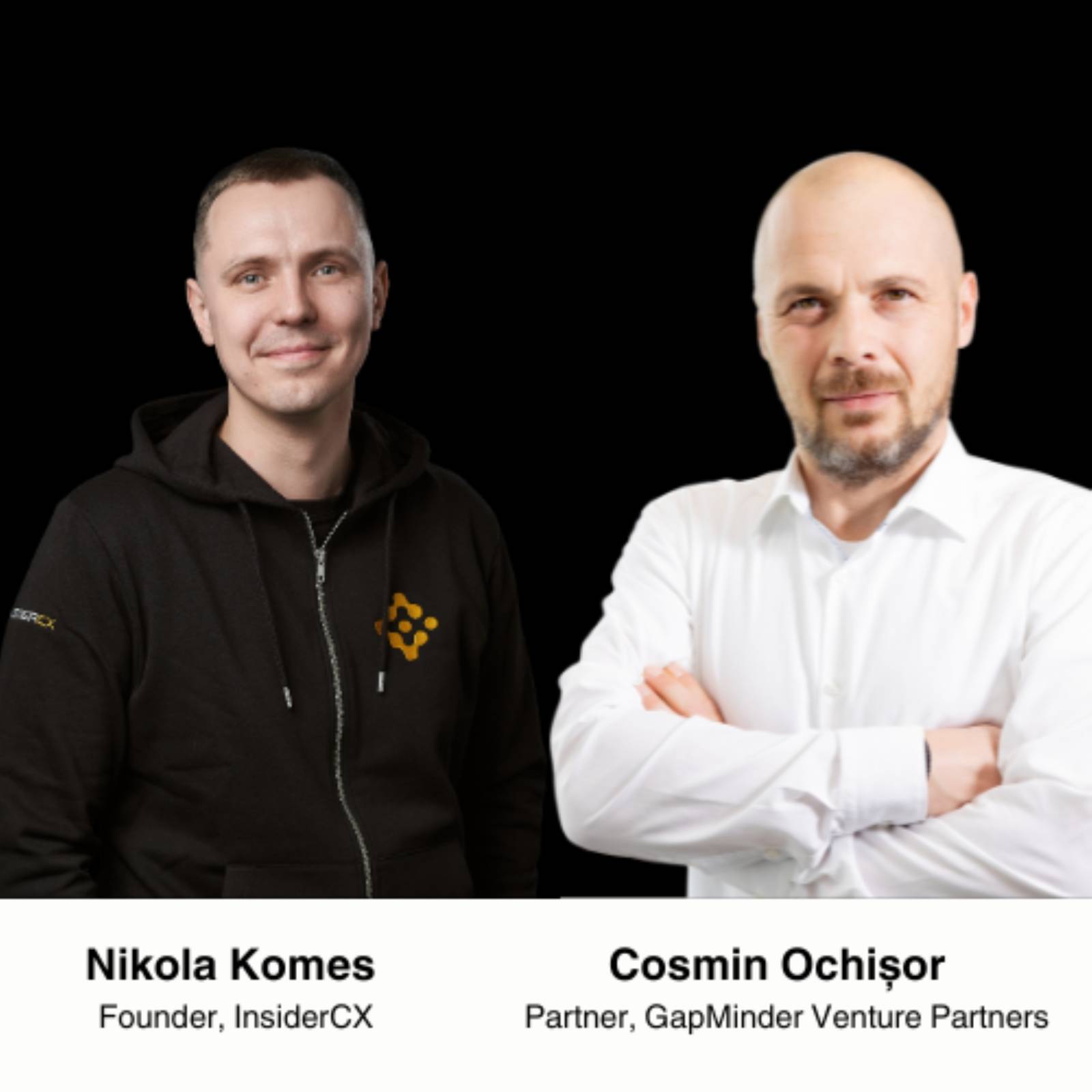 Nikola Komes InsiderCX si Cosmin Ochisor GapMinder 1
