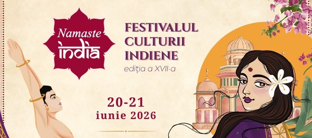 Festivalul Namaste India revine cu ediția a 17-a pe 20 și 21 iunie 2 Namaste India 2026 e1779456949415