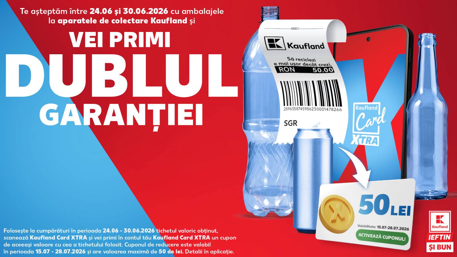 Ambalajele SGR returnate la Kaufland în perioada 24 - 30 iunie primesc 1 leu înapoi pe Kaufland Card XTRA 1 2560x1440 Dubla Garantie Kaufland