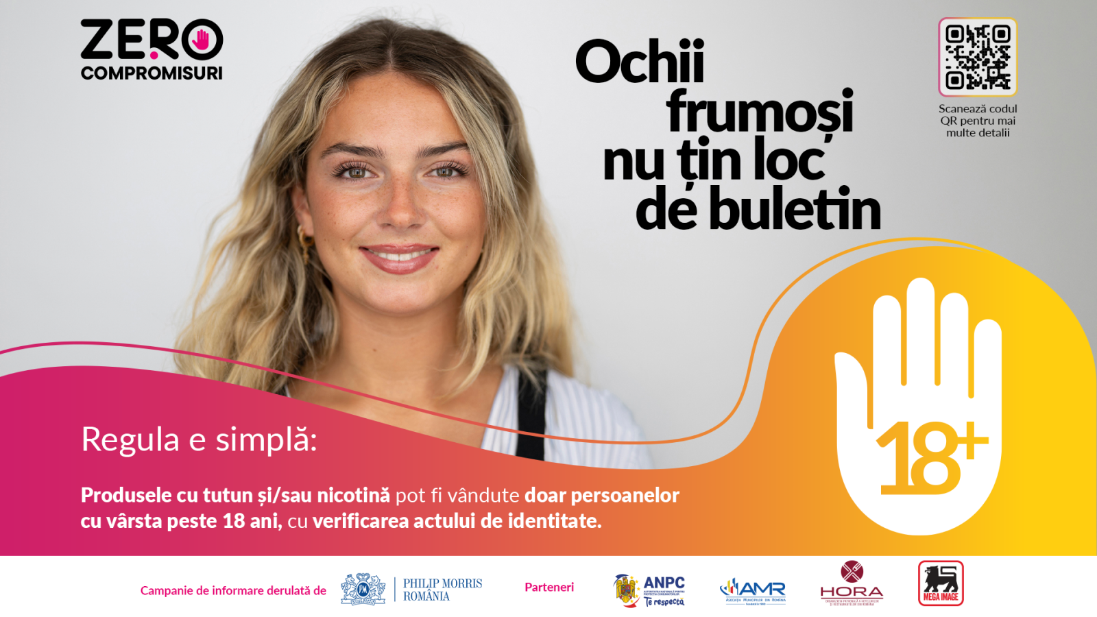 ZERO COMPROMISURI: o campanie pentru prevenirea accesului minorilor la produse din tutun și nicotină 2 Ochii frumosi nu tin loc de buletin