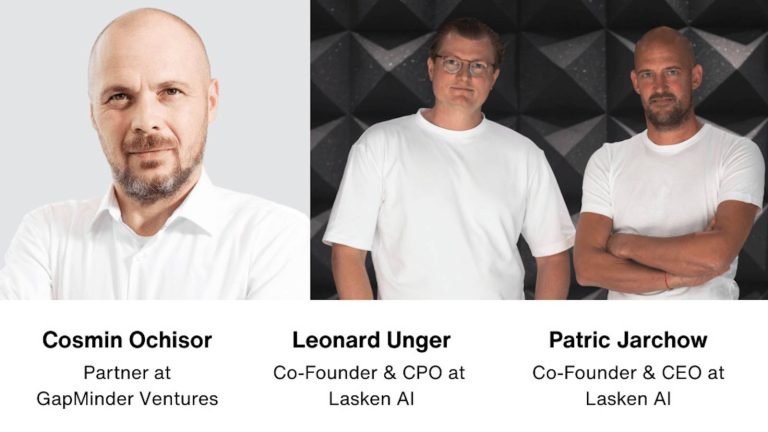 Cosmin Ochisor Partner at GapMinder Ventures Leonard Unger Co Founder and General Manager Lasken AI Patric Jarsow Co Founder and CEO Lasken AI