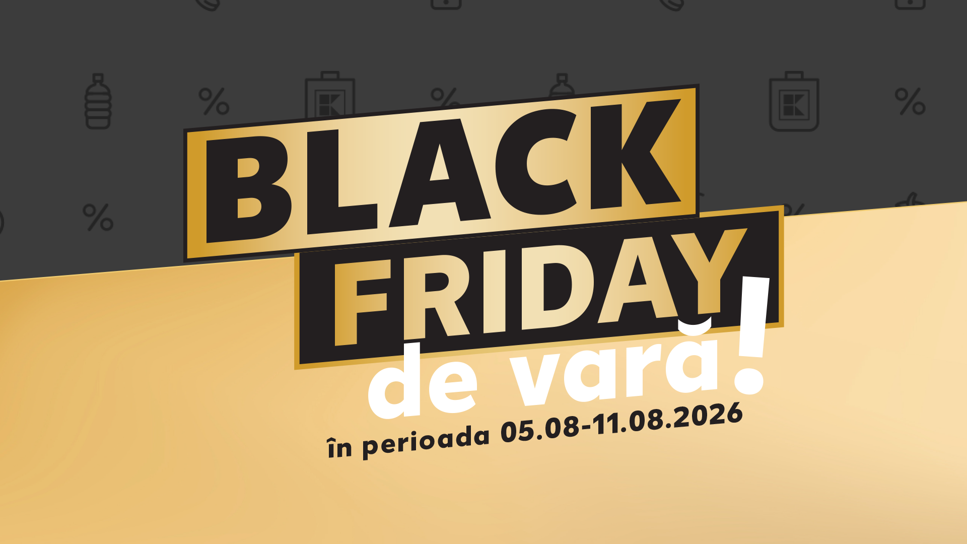 Reduceri de 70% la Kaufland în campania Black Friday de vară 2 1920x1080 Black Friday Kaufland