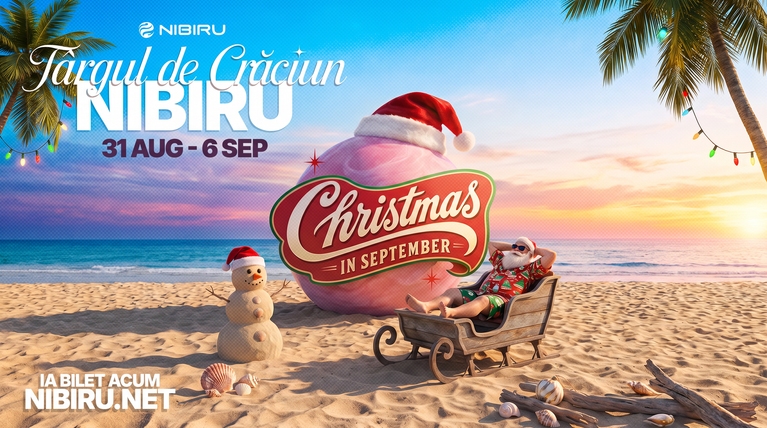 NIBIRU Christmas in September 31 august 6 septembrie