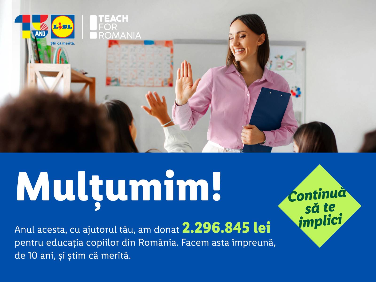 Lidl România donează aproape 2,3 milioane de lei pentru a susține educația copiilor din comunități vulnerabile 1 Comunicat de presa Cu sprijinul clientilor sai Lidl Romania doneaza aproape 23 milioane de lei catre Teach for Romania pentru a sustine educatia copiilor din comunitati vulnerabile