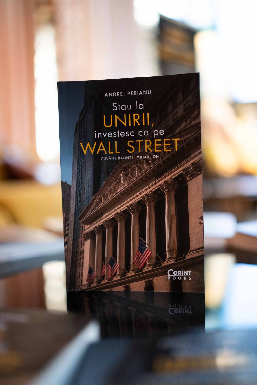 Cartea „Stau la Unirii, investesc ca pe Wall-Street”, prezentată în avanpremieră la Wealth & Investment Forum 1 Stau la Unirii Investesc ca pe Wall Street
